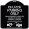 Signmission Church Parking Unauthorized Vehicles Towed Vehicle Owners Expense Alum, 18" L, 18" H, BS-1818-24266 A-DES-BS-1818-24266 - alternate 1